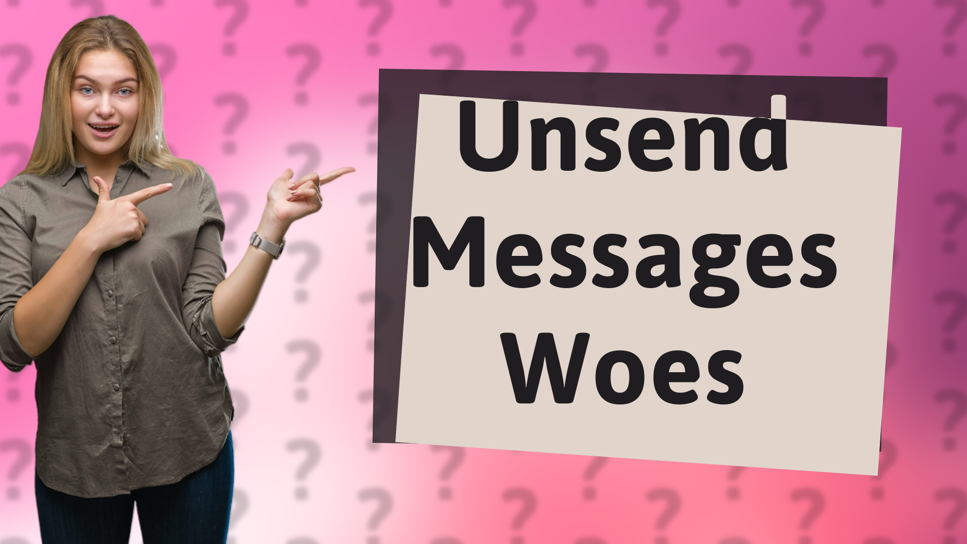 Unsend Messages Woes