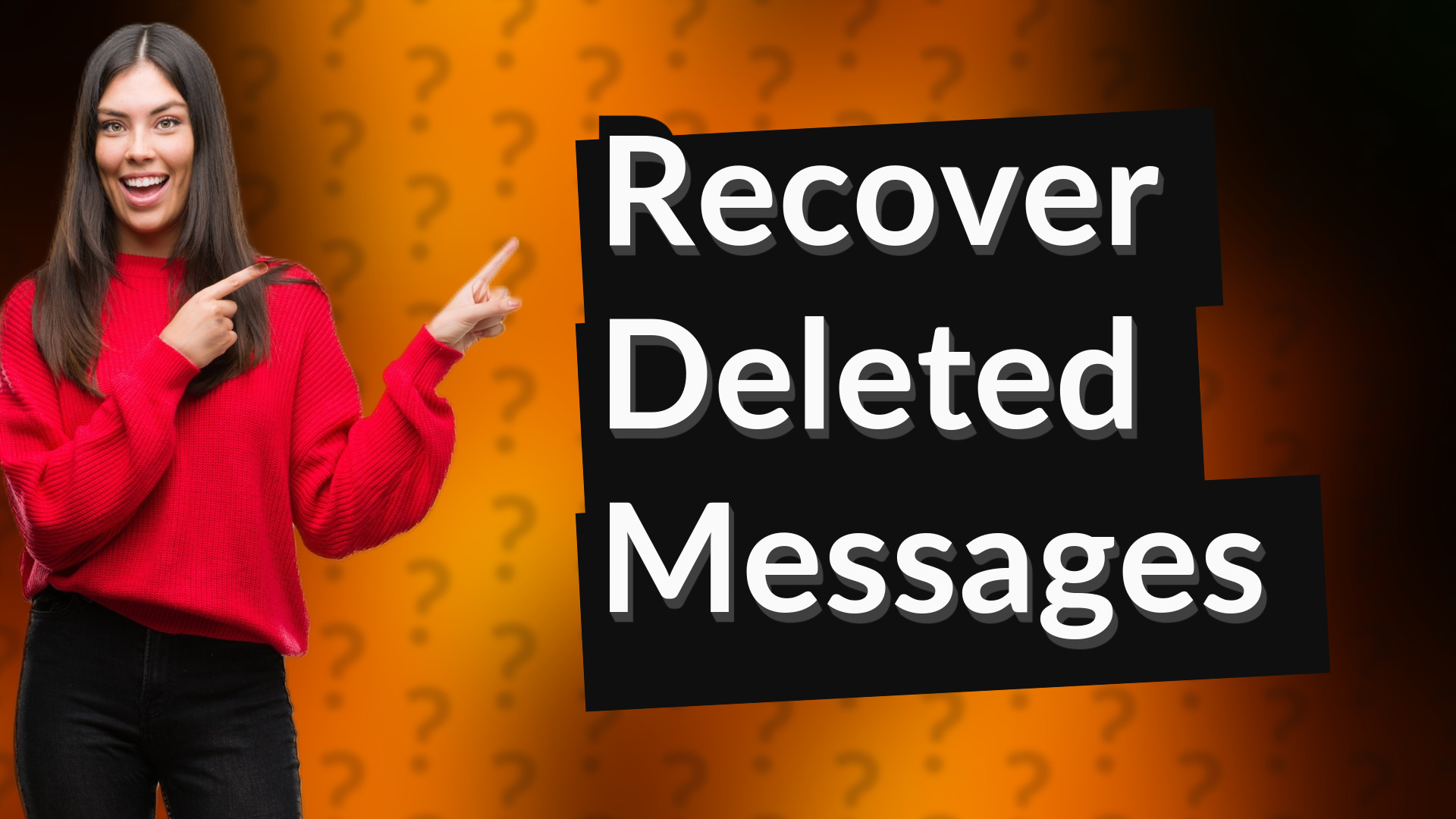 Recover Deleted Messages