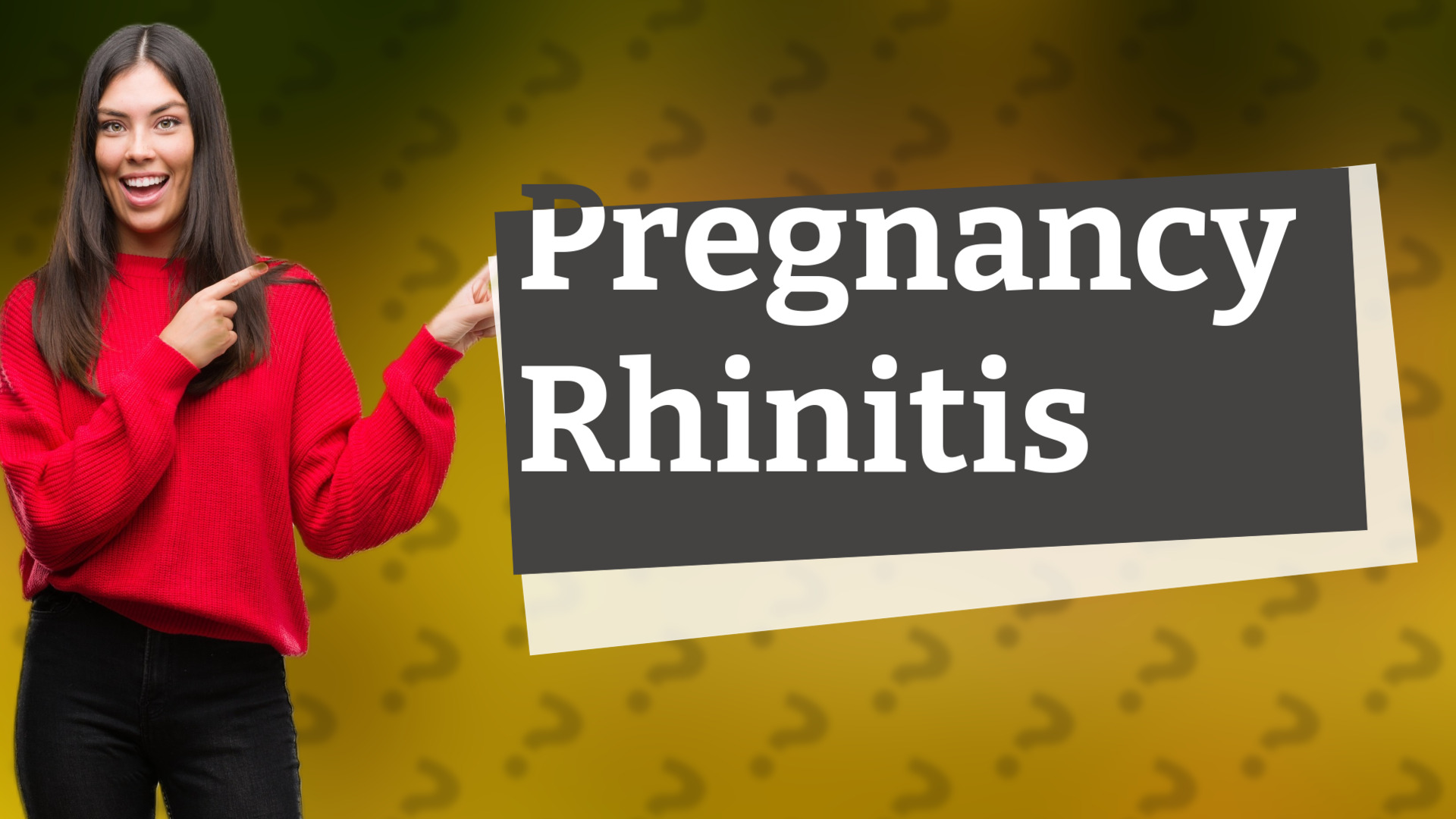 Pregnancy Rhinitis