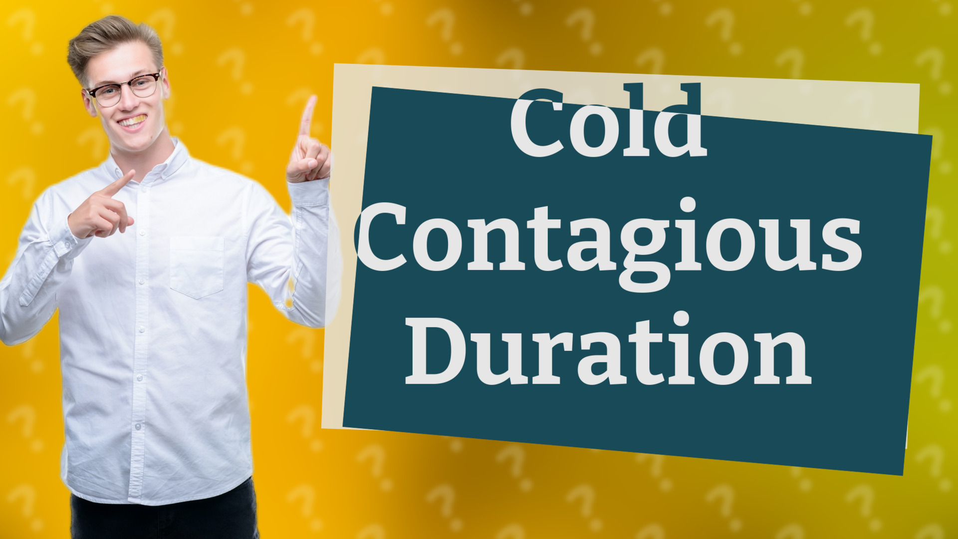 Cold Contagious Duration