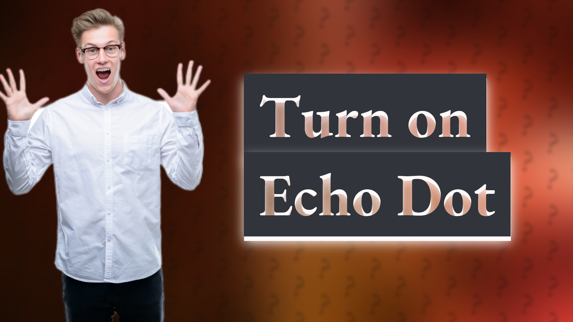 Turn on Echo Dot