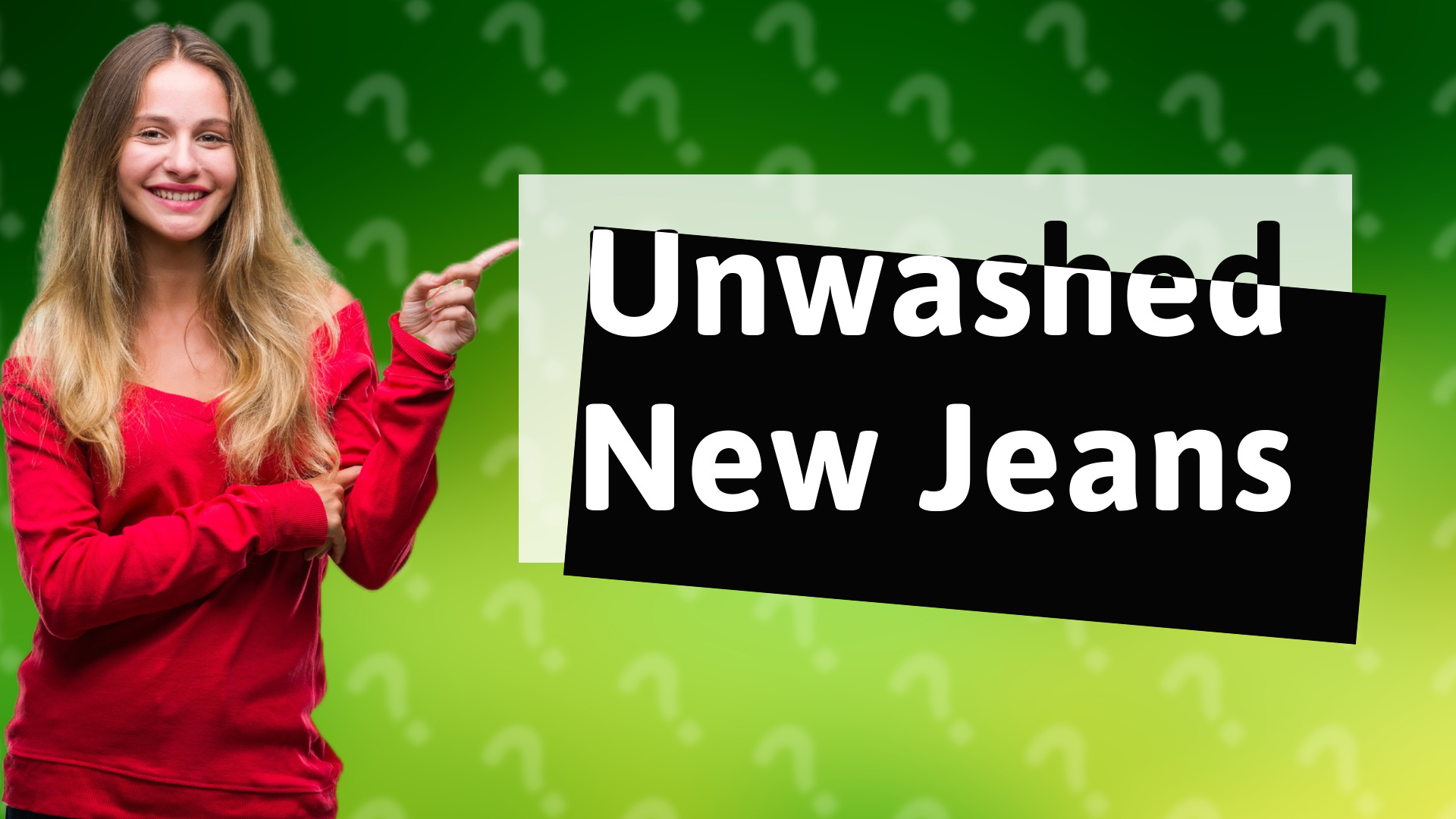 Unwashed New Jeans