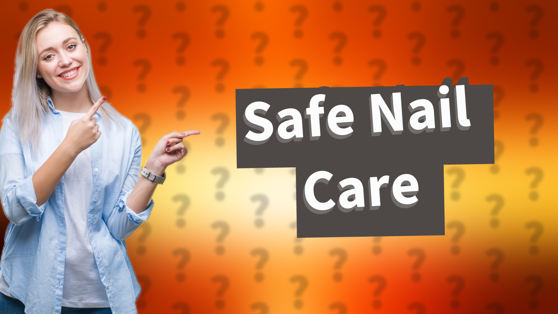 Safe Nail Care