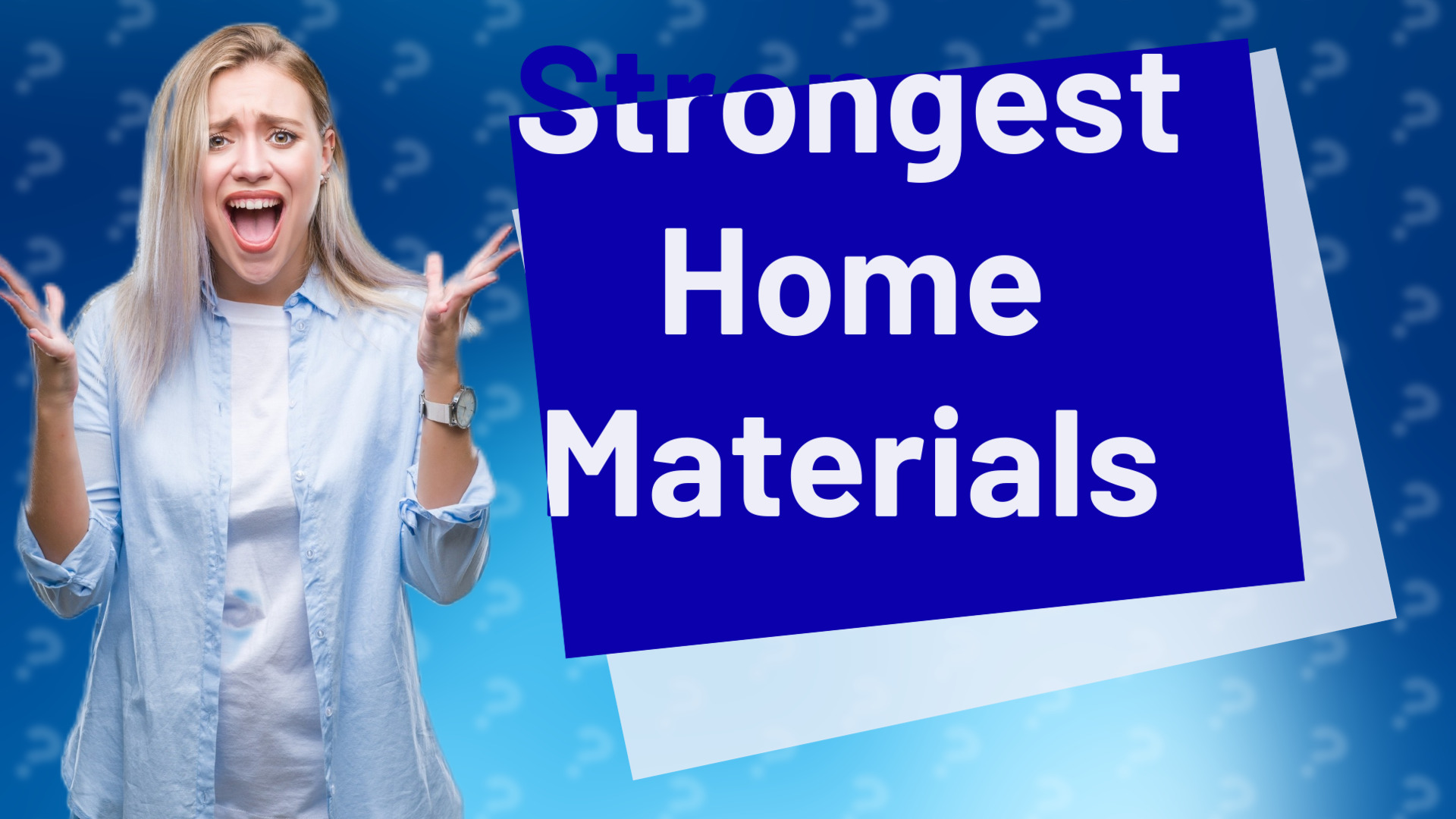 Strongest Home Materials