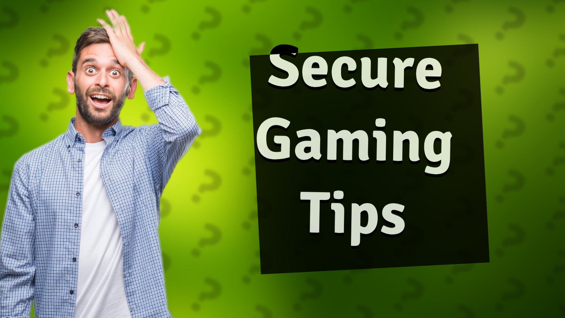 Secure Gaming Tips