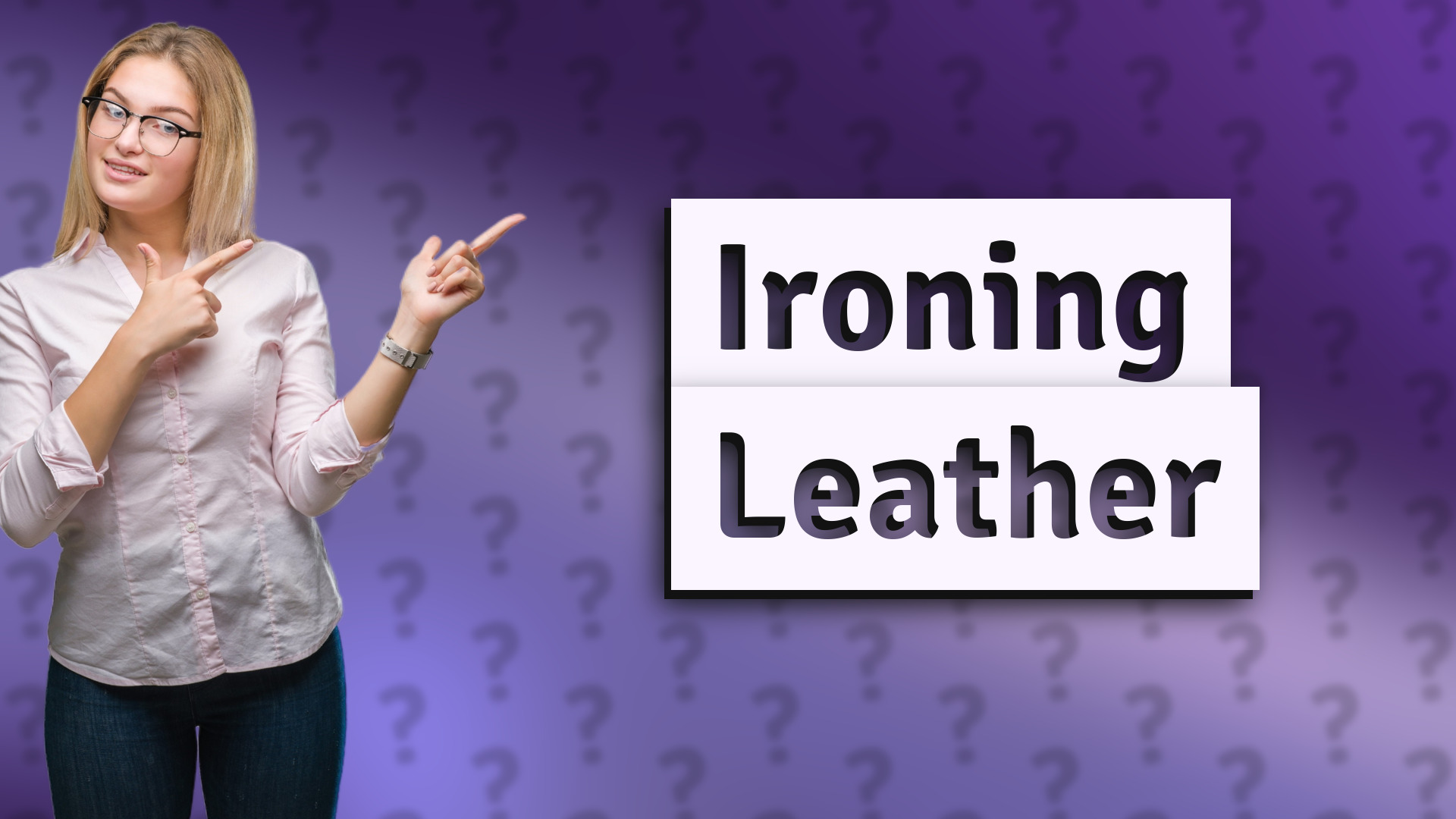 Ironing Leather