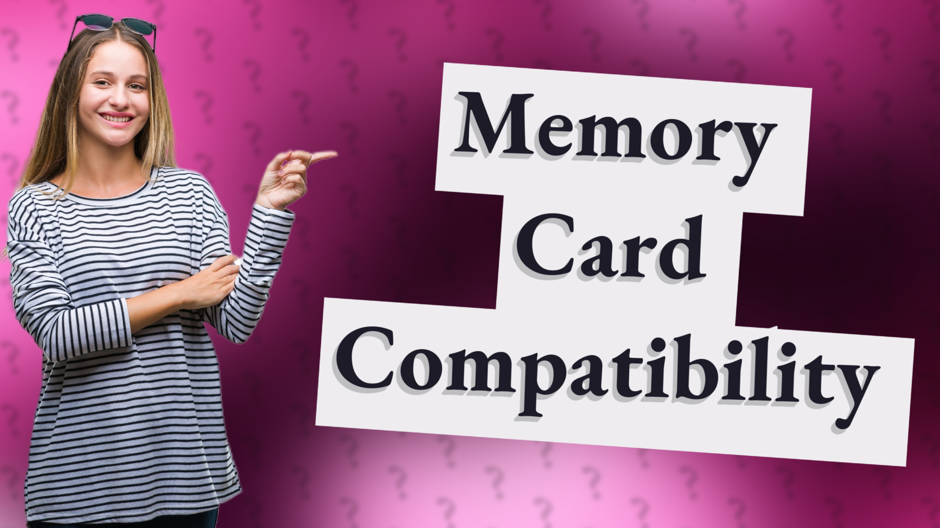 Memory Card Compatibility