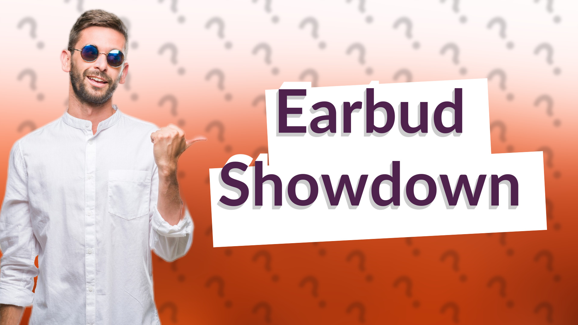 Earbud Showdown