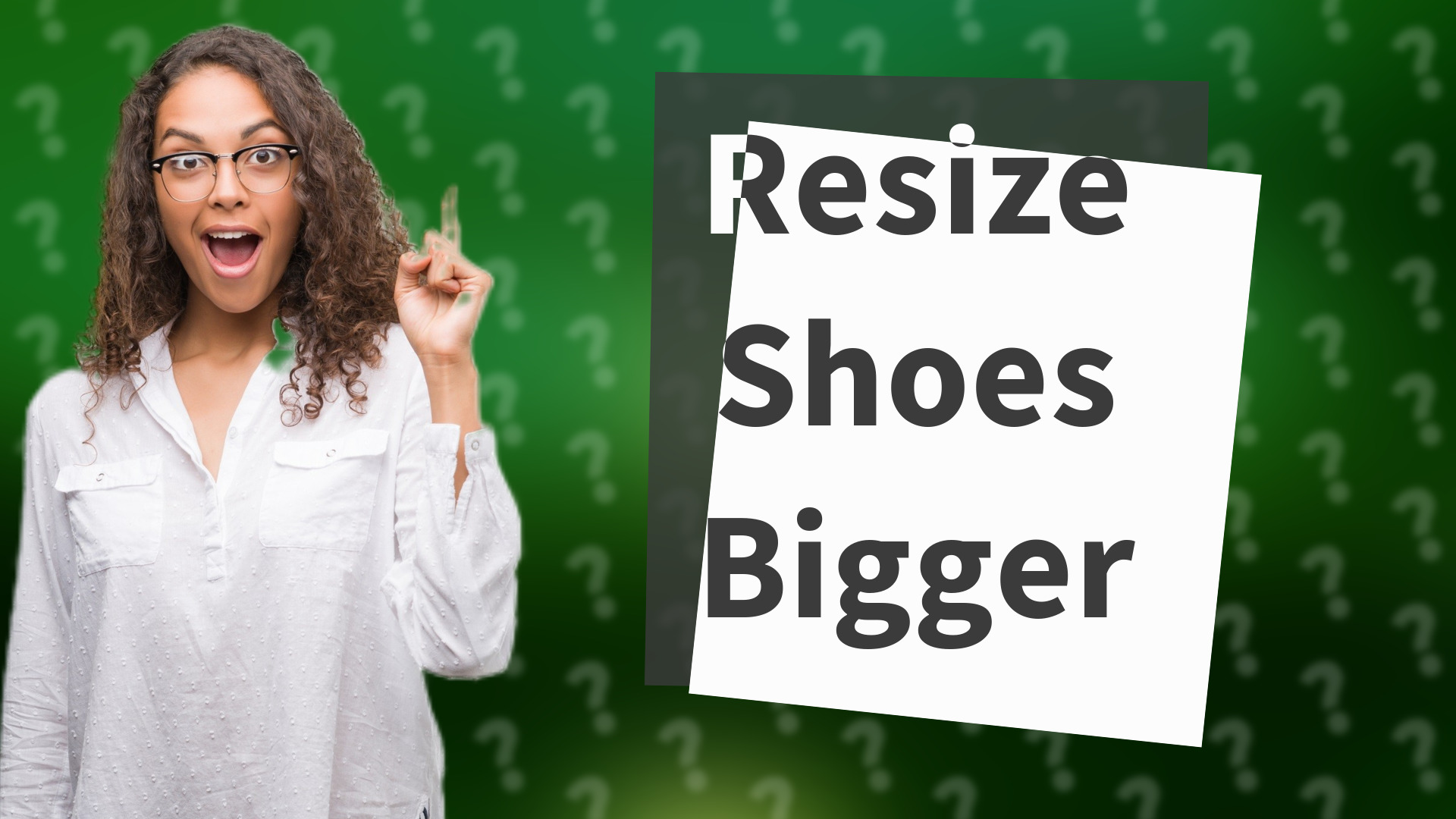 Resize Shoes Bigger