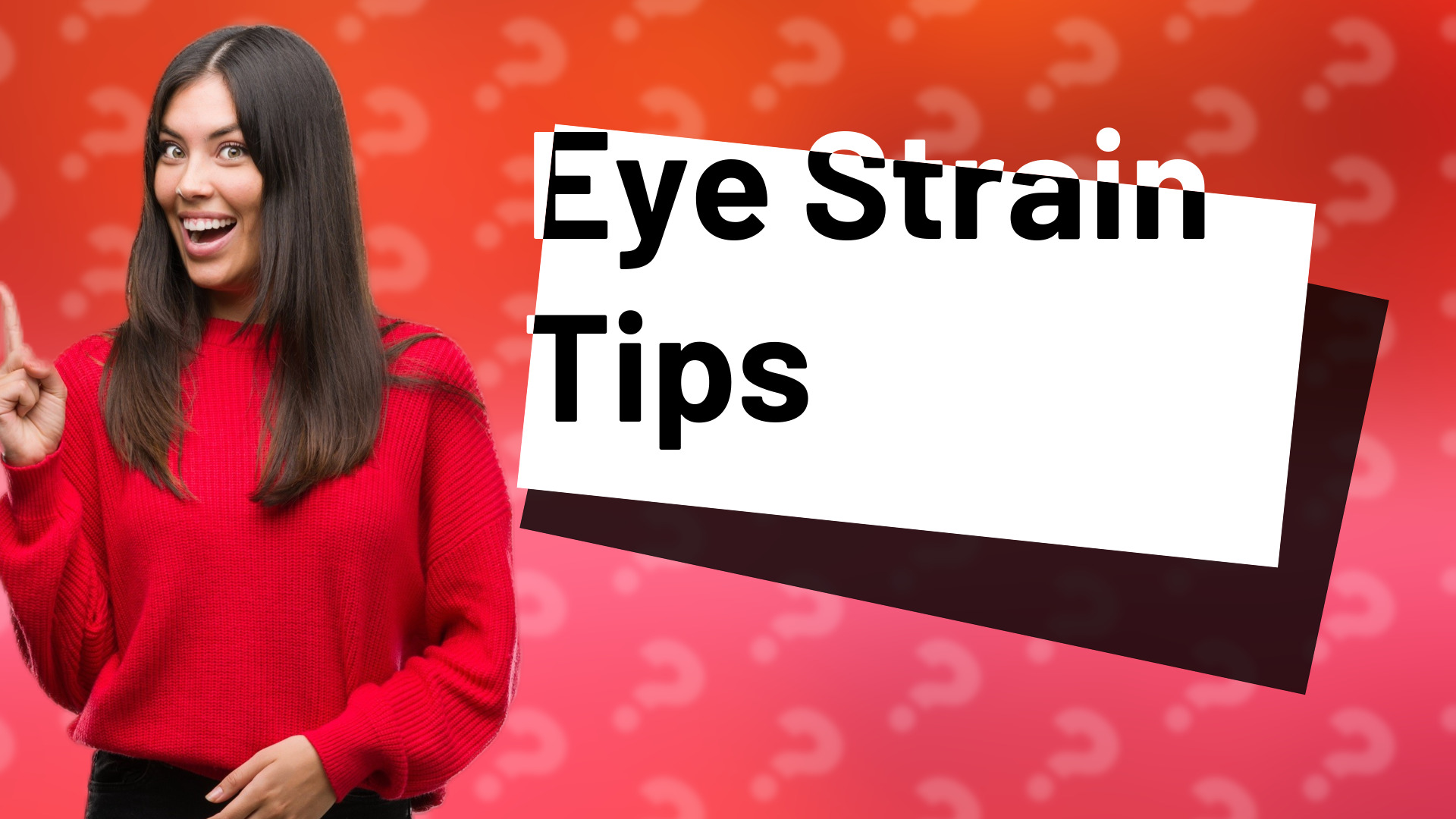 Eye Strain Tips