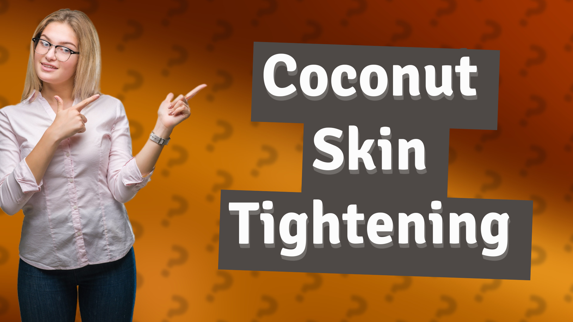 Coconut Skin Tightening