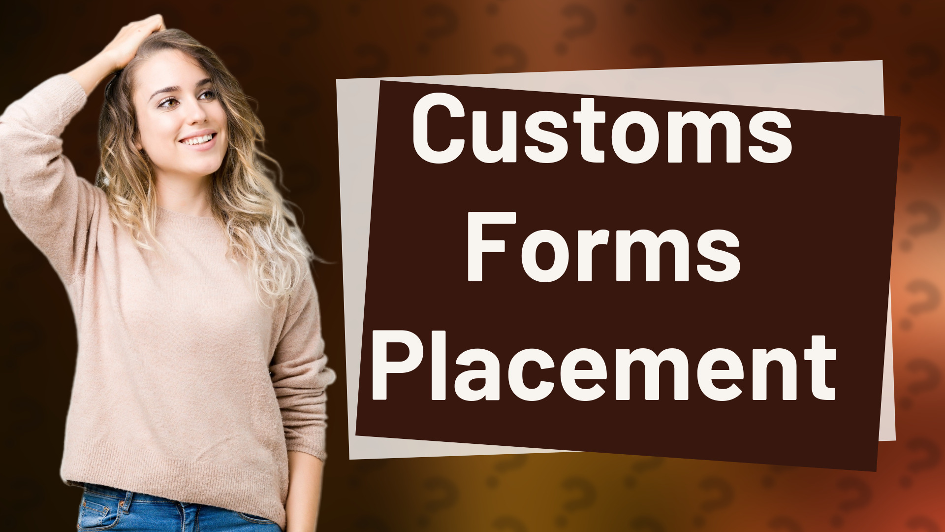 Customs Forms Placement