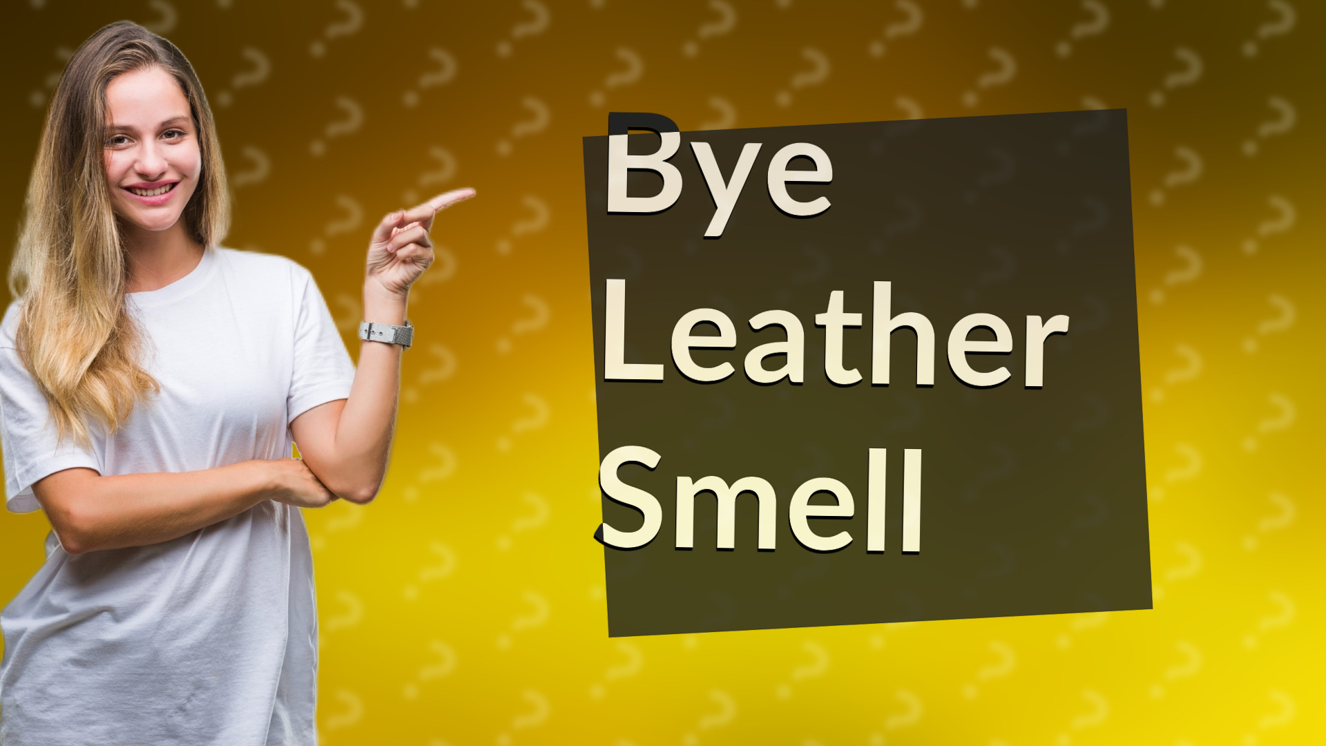 Bye Leather Smell
