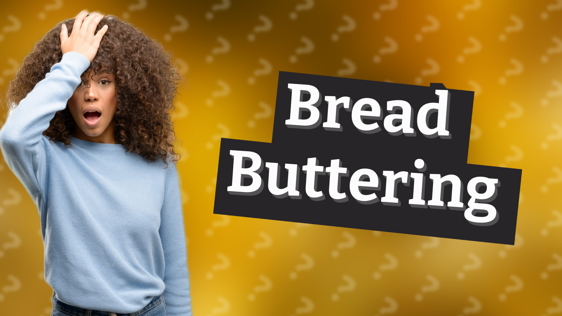 Bread Buttering