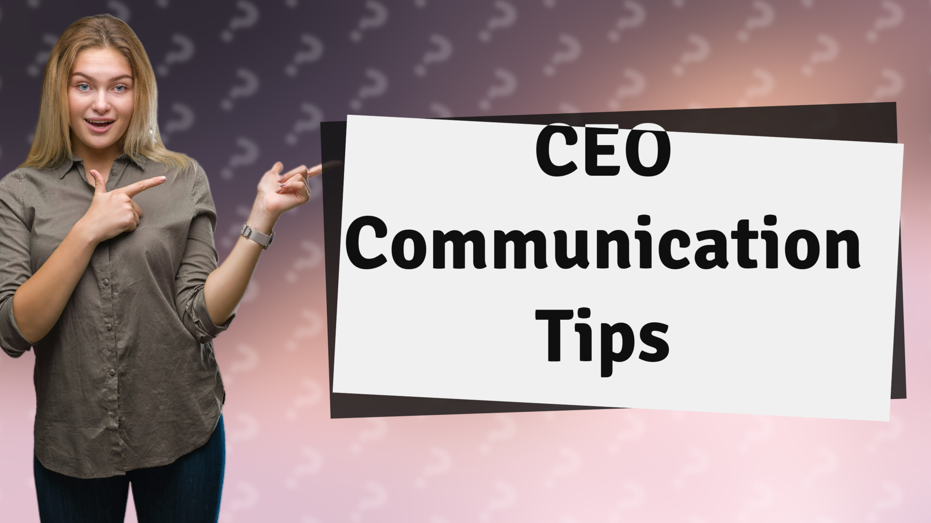 CEO Communication Tips