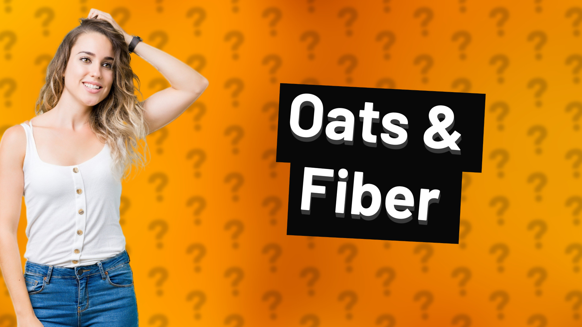 Oats & Fiber