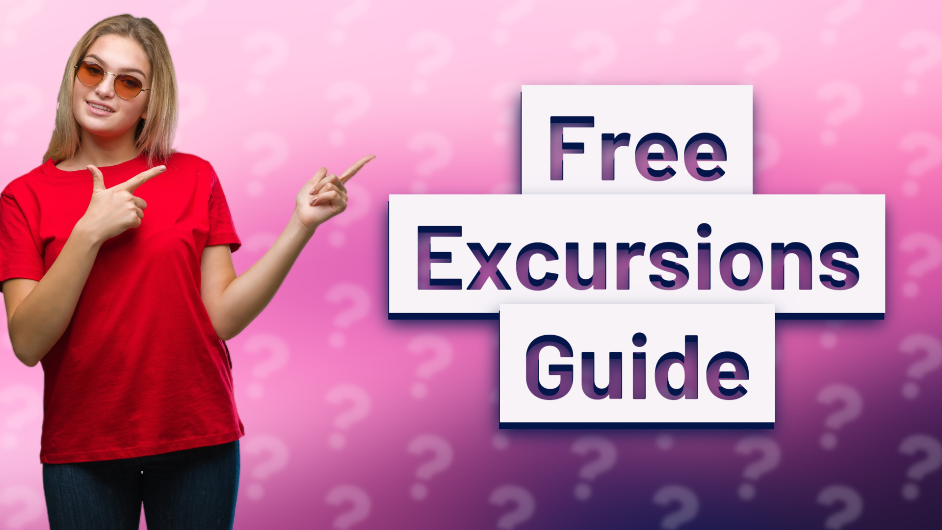 Free Excursions Guide