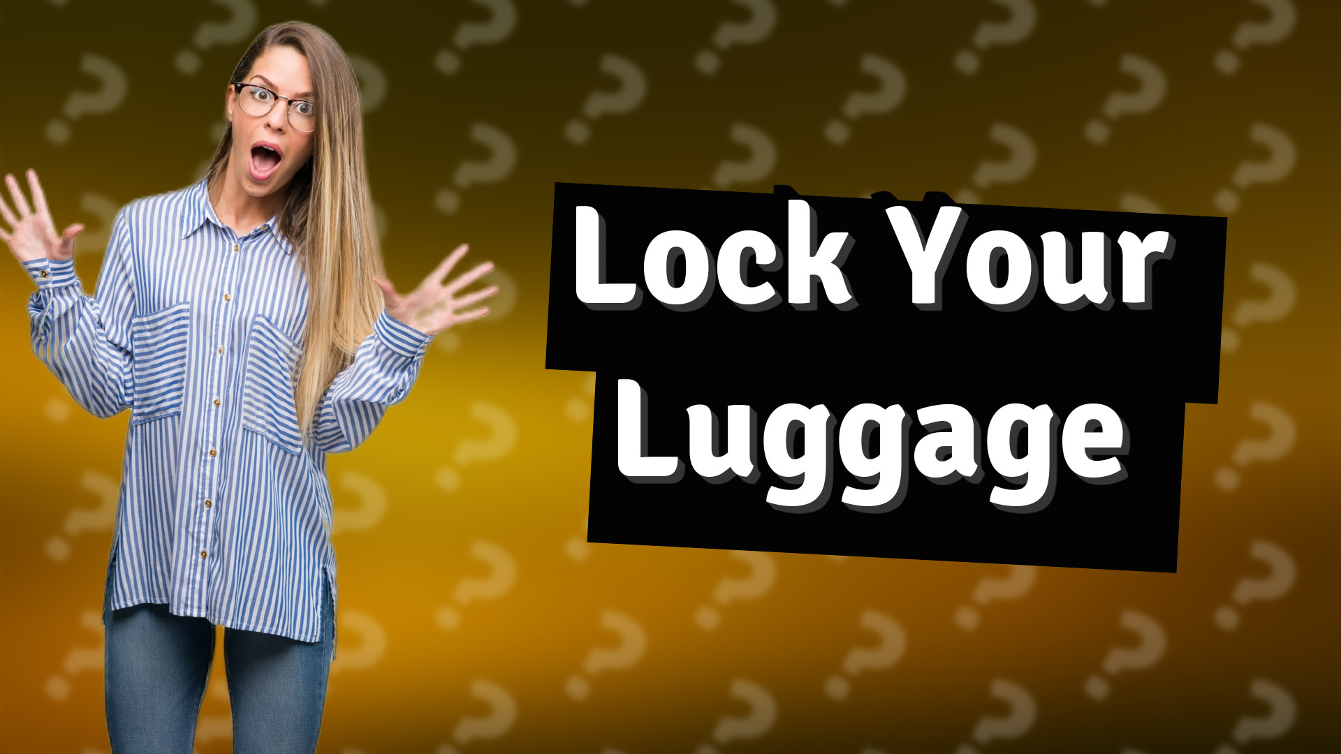 Lock Your Luggage