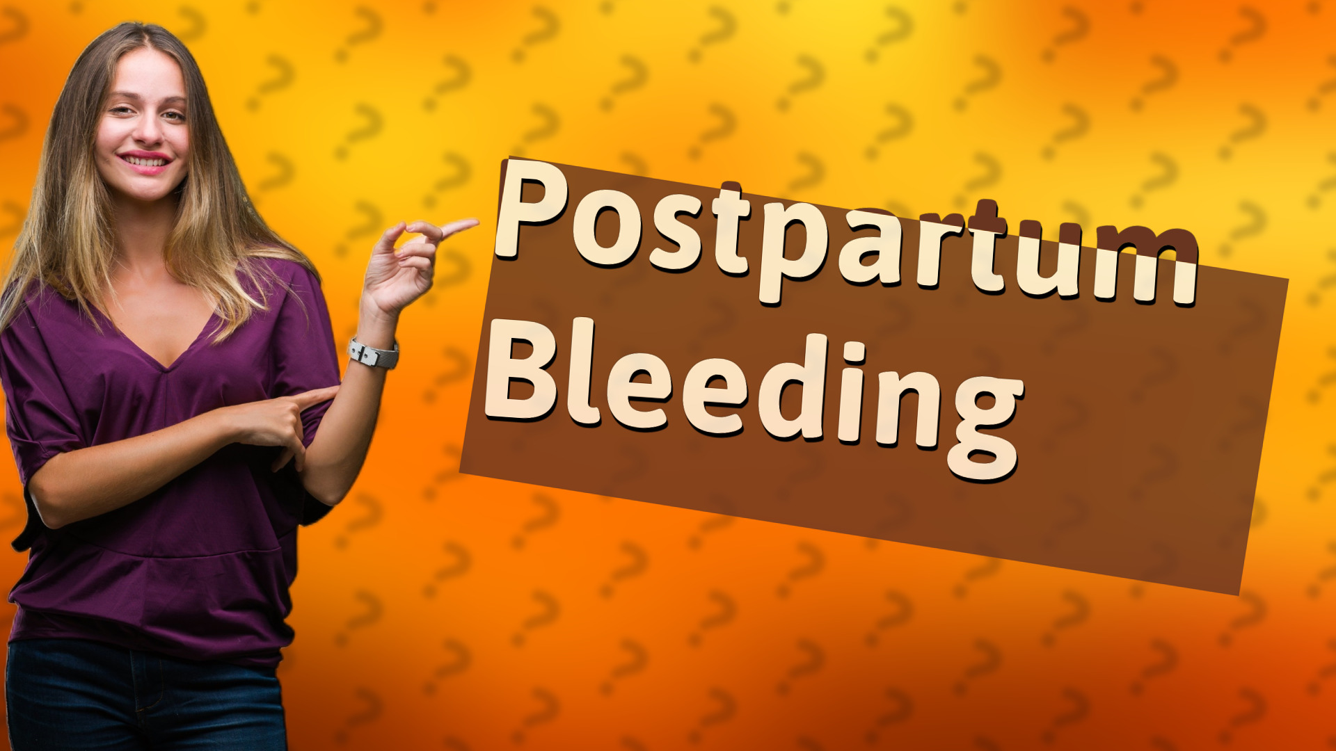 Postpartum Bleeding