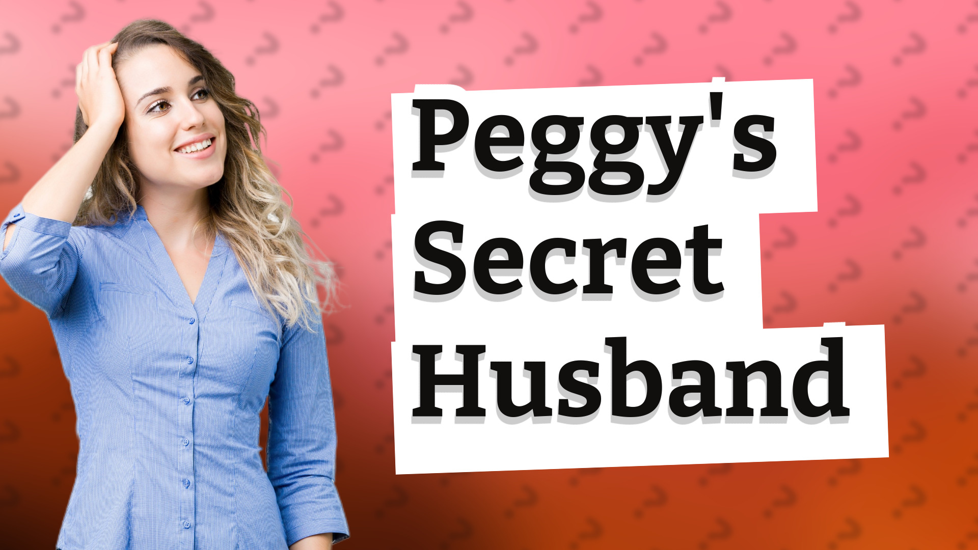 Peggy's Secret Husband