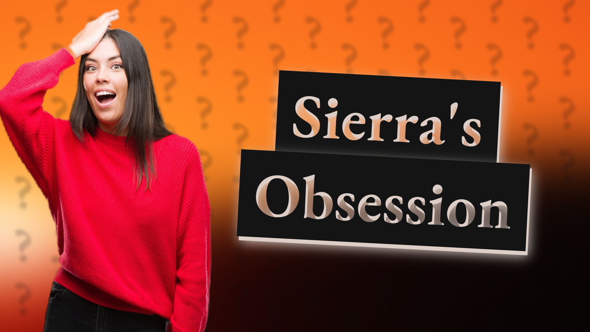 Sierra's Obsession