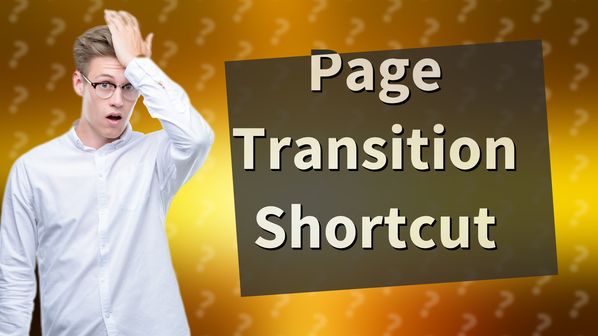 Page Transition Shortcut