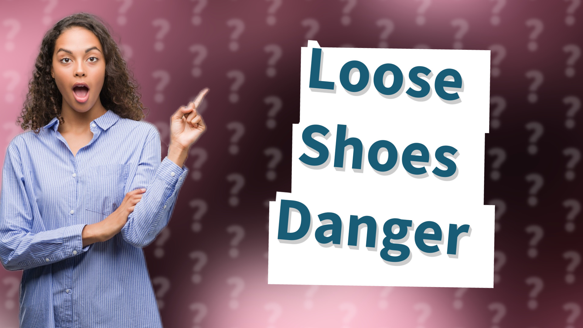 Loose Shoes Danger