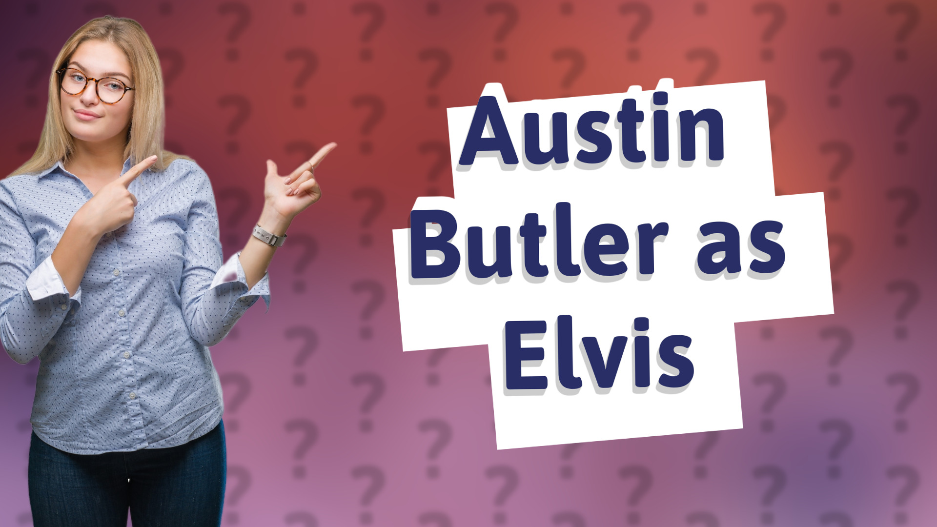 Austin Butler as Elvis