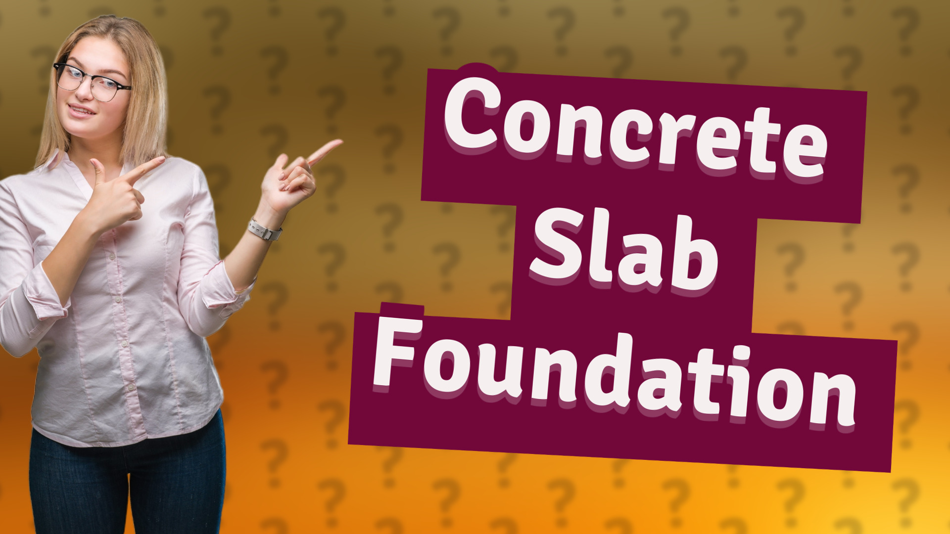 Concrete Slab Foundation