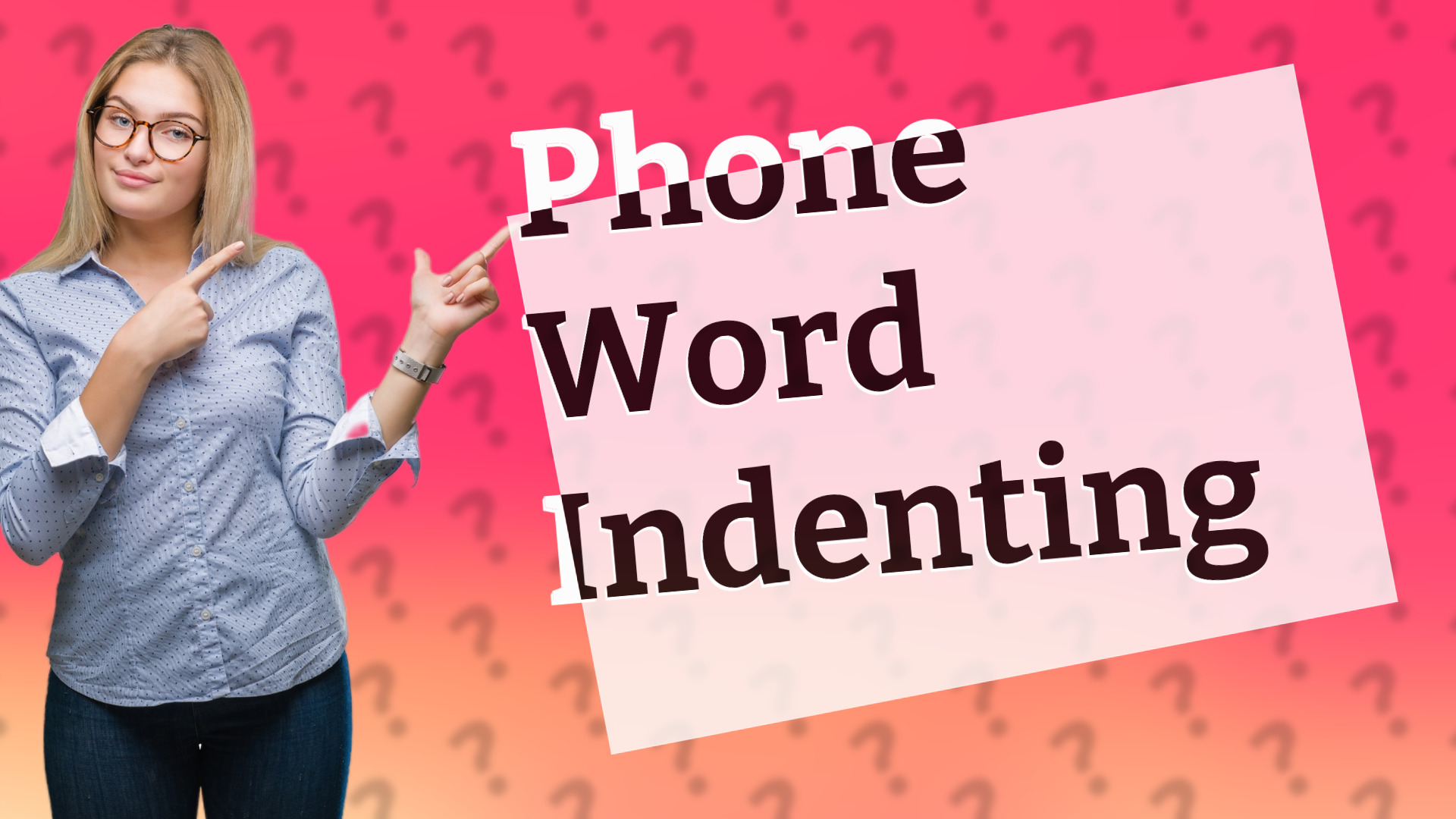 Phone Word Indenting