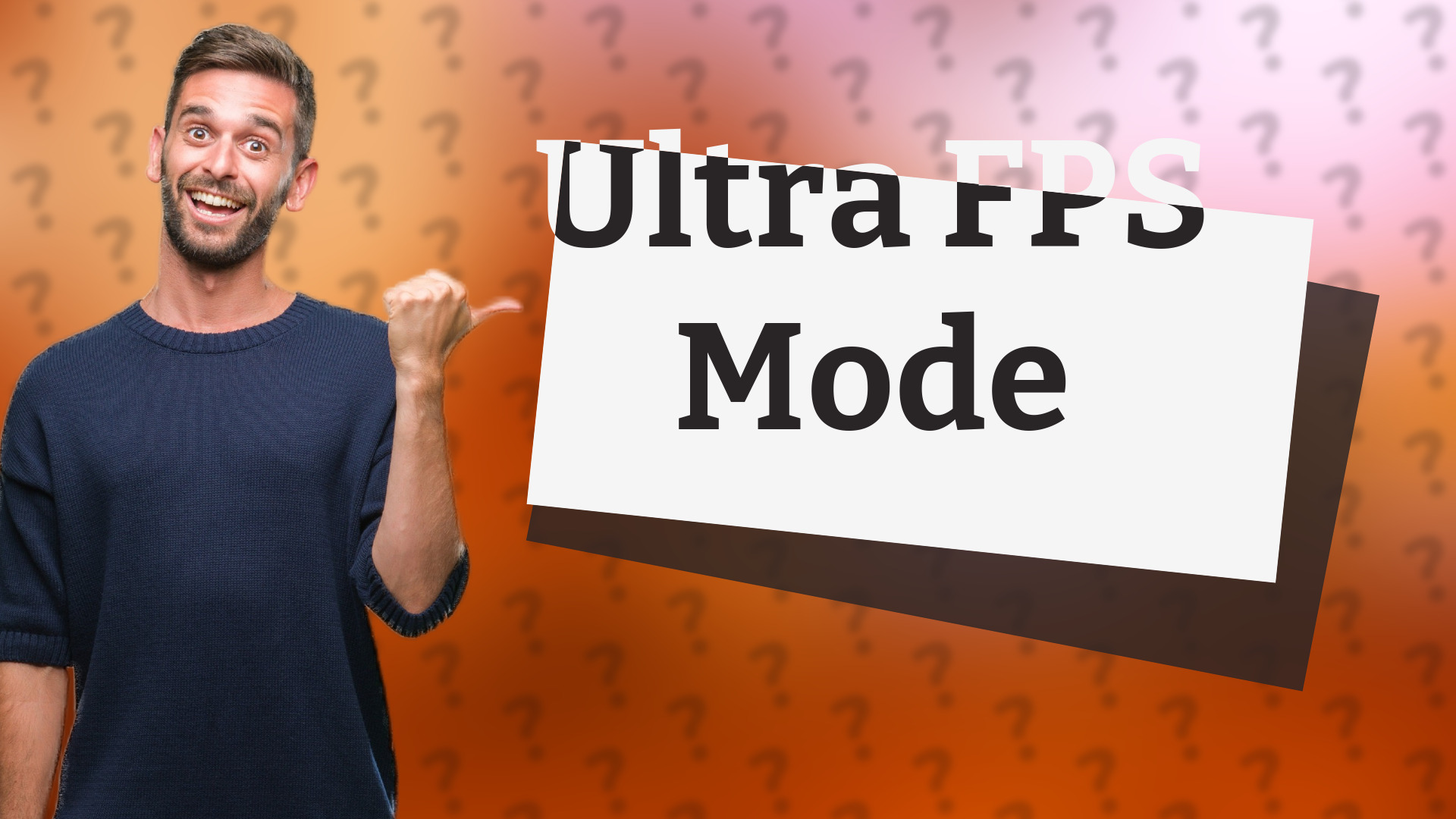 Ultra FPS Mode