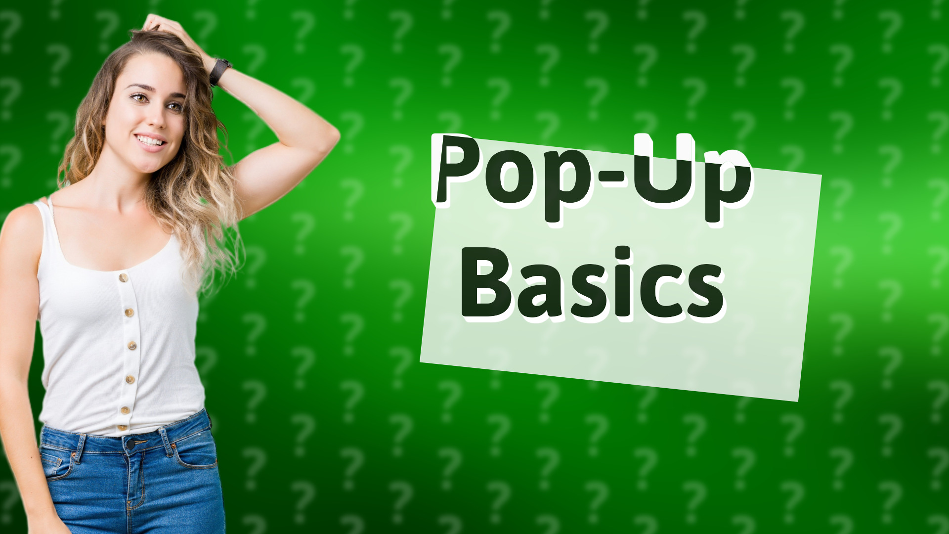 Pop-Up Basics