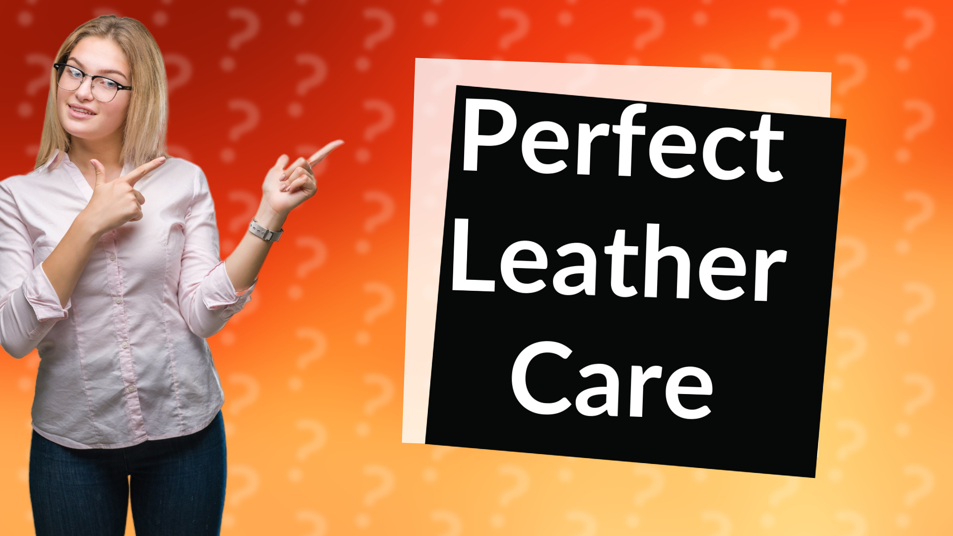 Perfect Leather Care