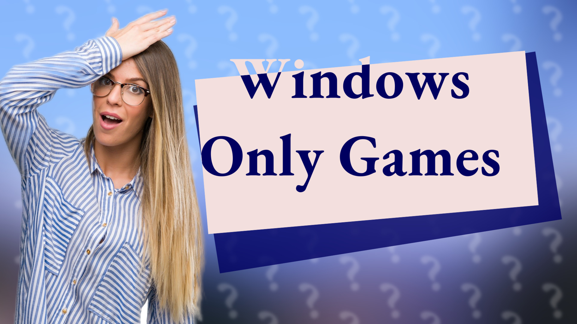 Windows Only Games