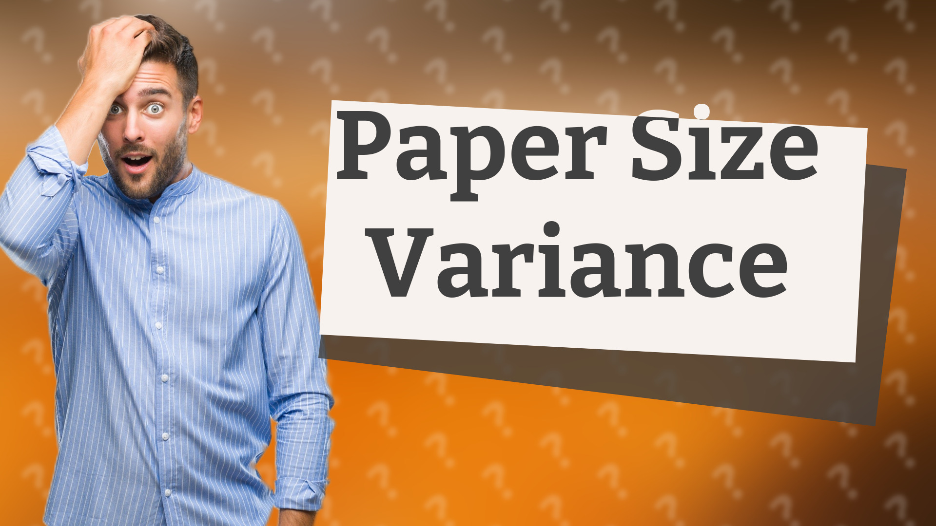 Paper Size Variance