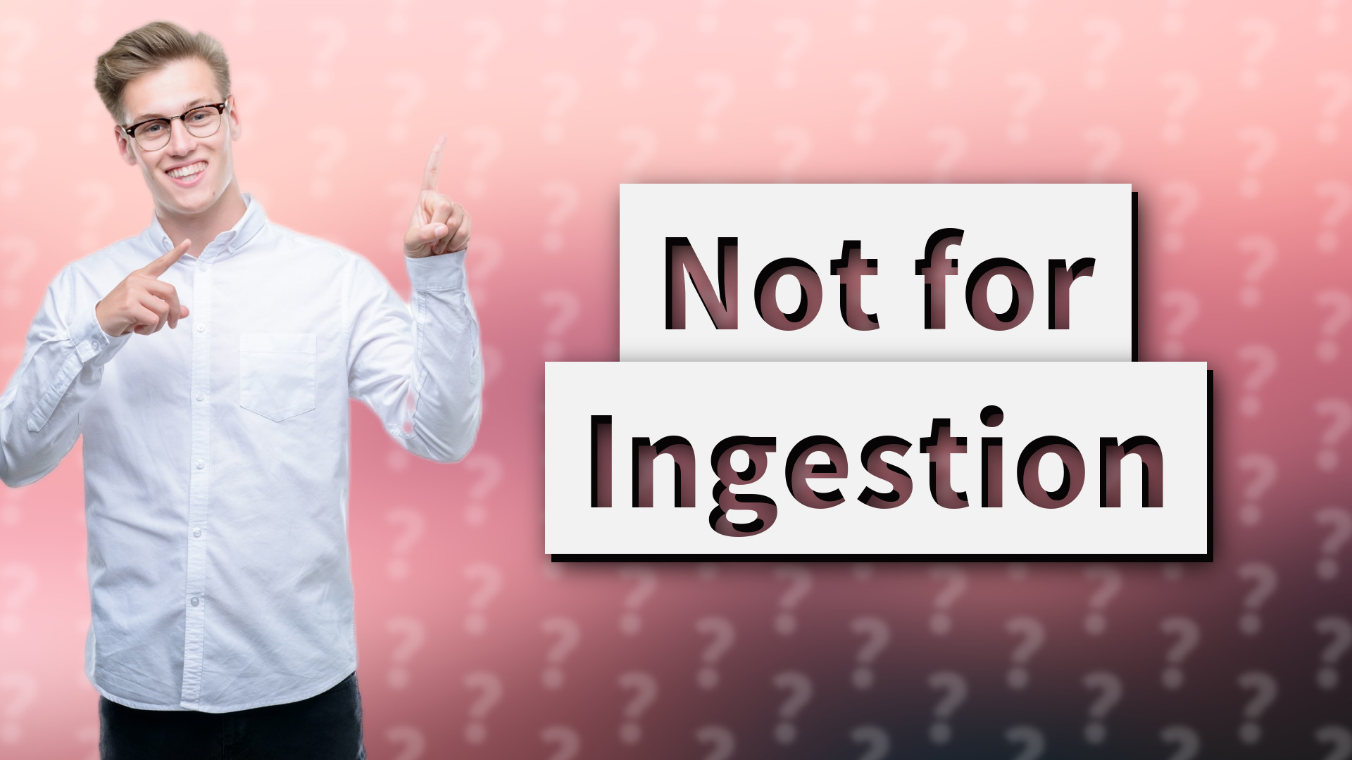 Not for Ingestion
