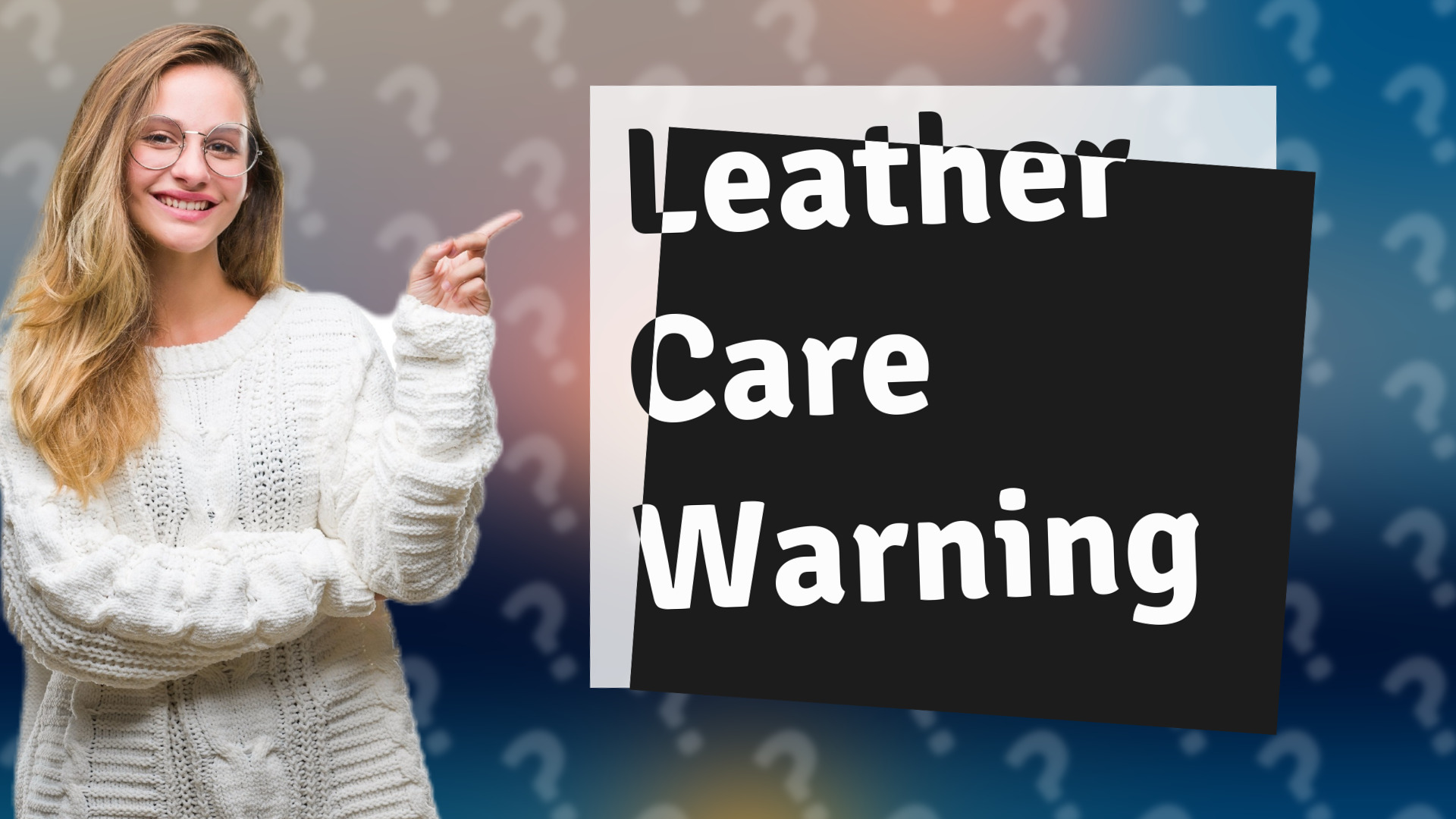 Leather Care Warning