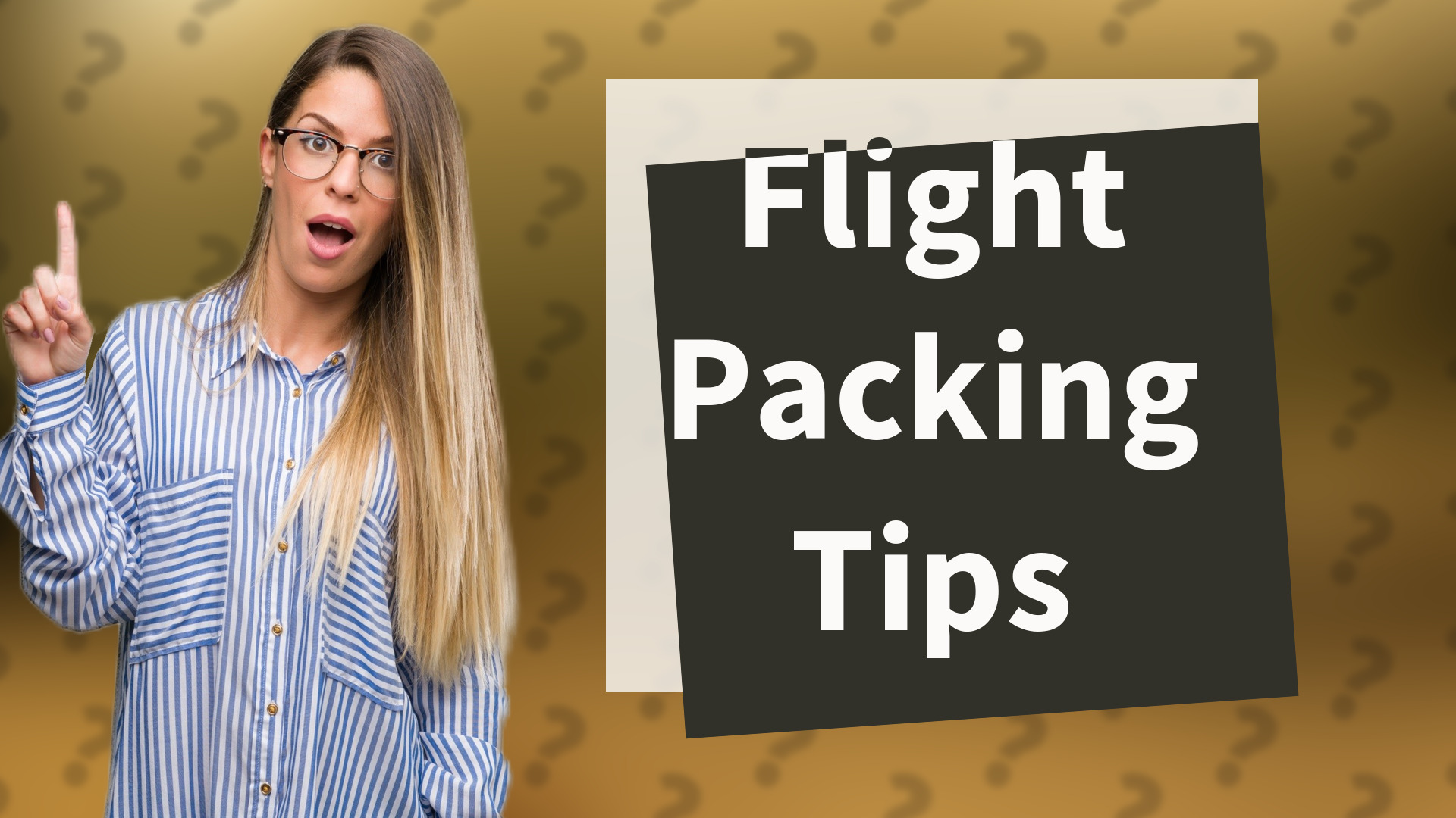 Flight Packing Tips