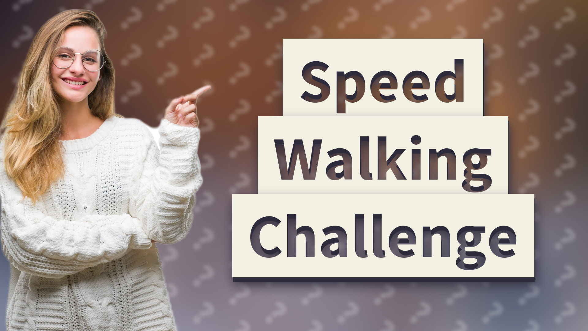 Speed Walking Challenge