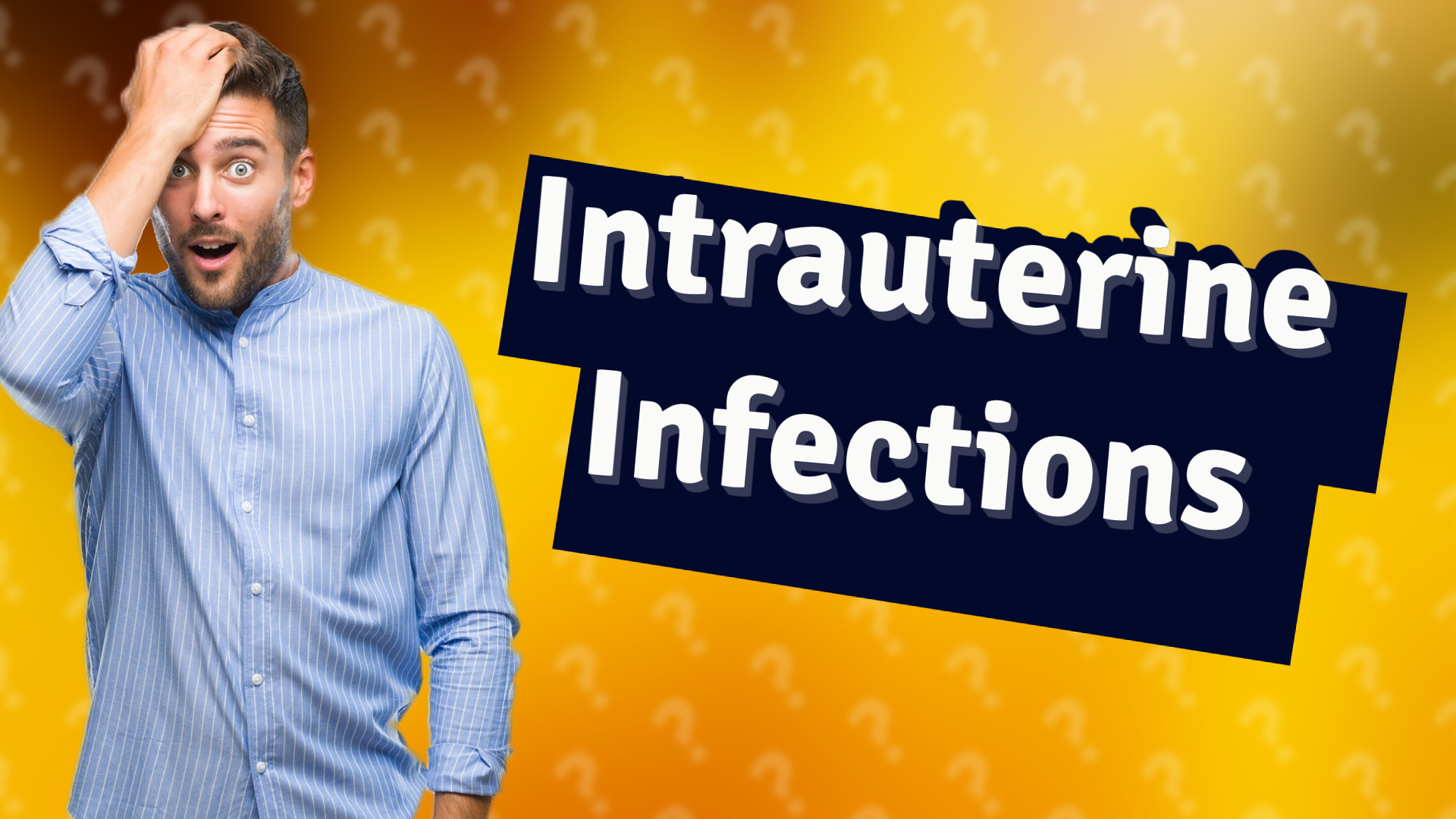 Intrauterine Infections