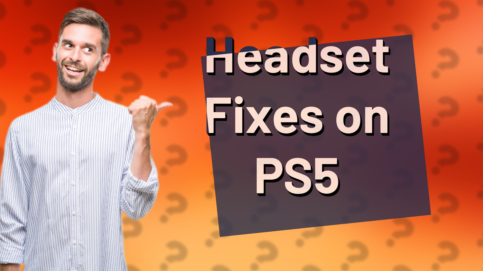 Headset Fixes on PS5