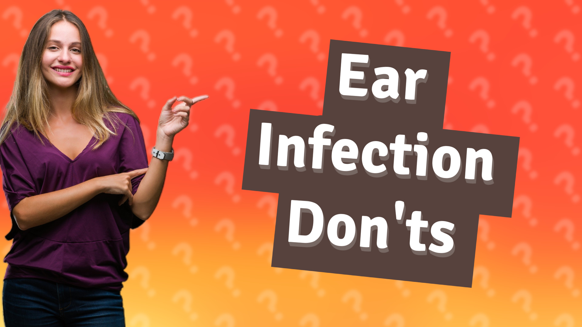 Ear Infection Don'ts