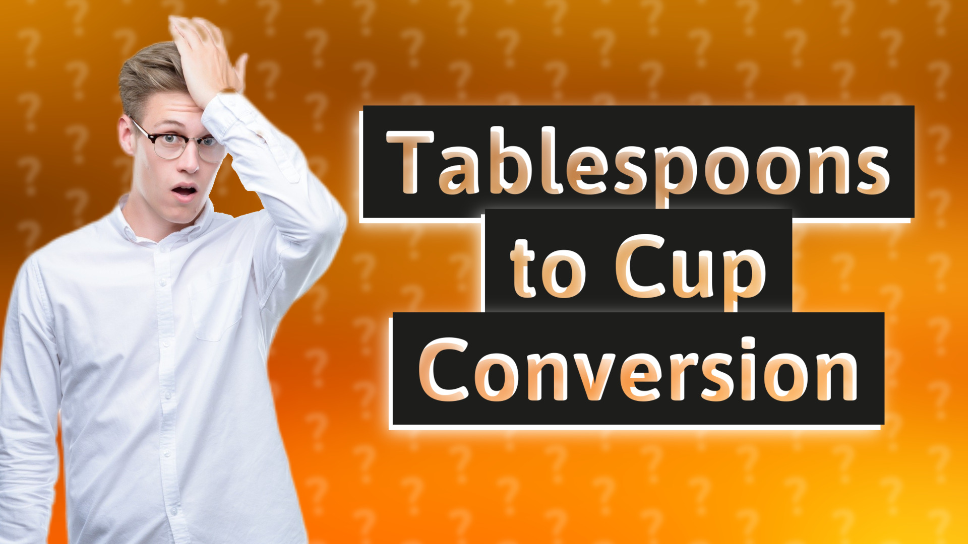 Tablespoons to Cup Conversion