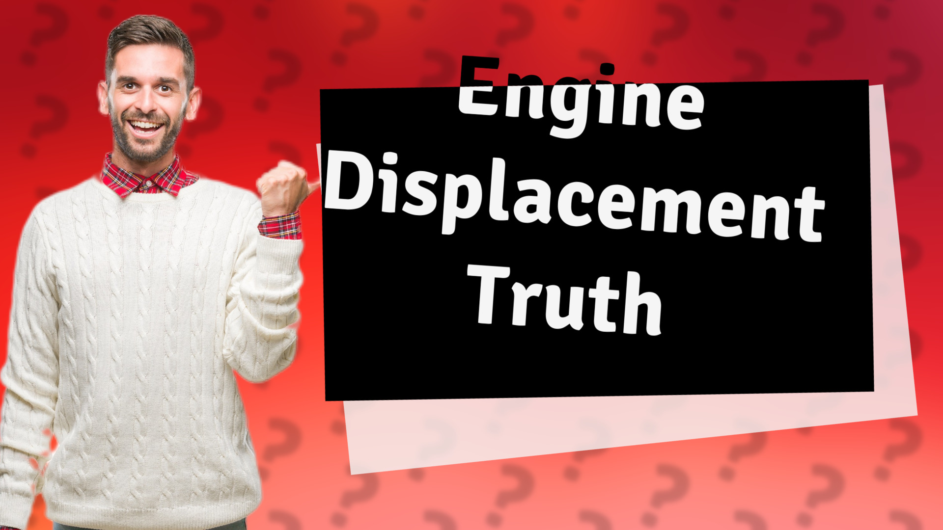 Engine Displacement Truth
