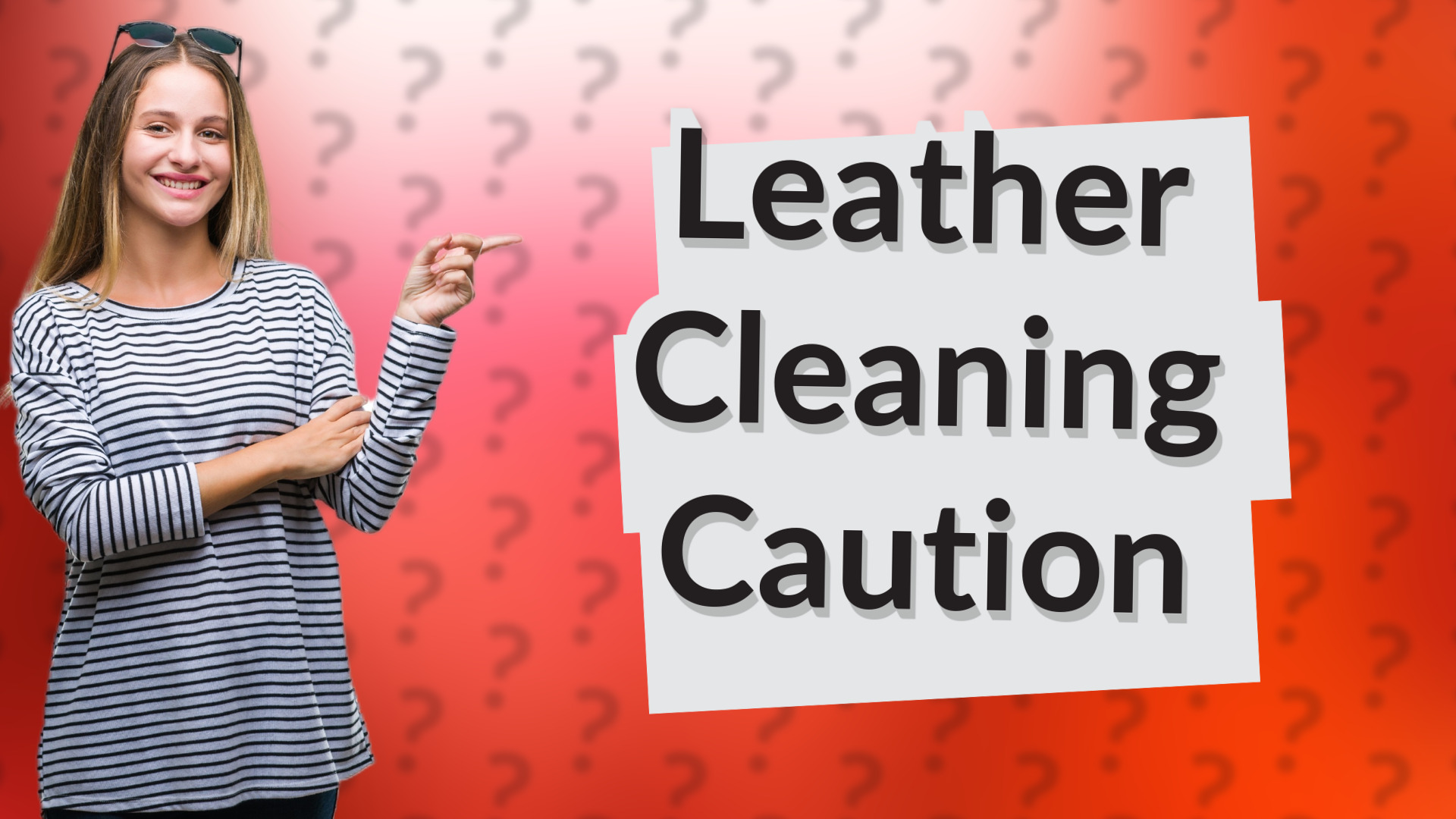 Leather Cleaning Caution
