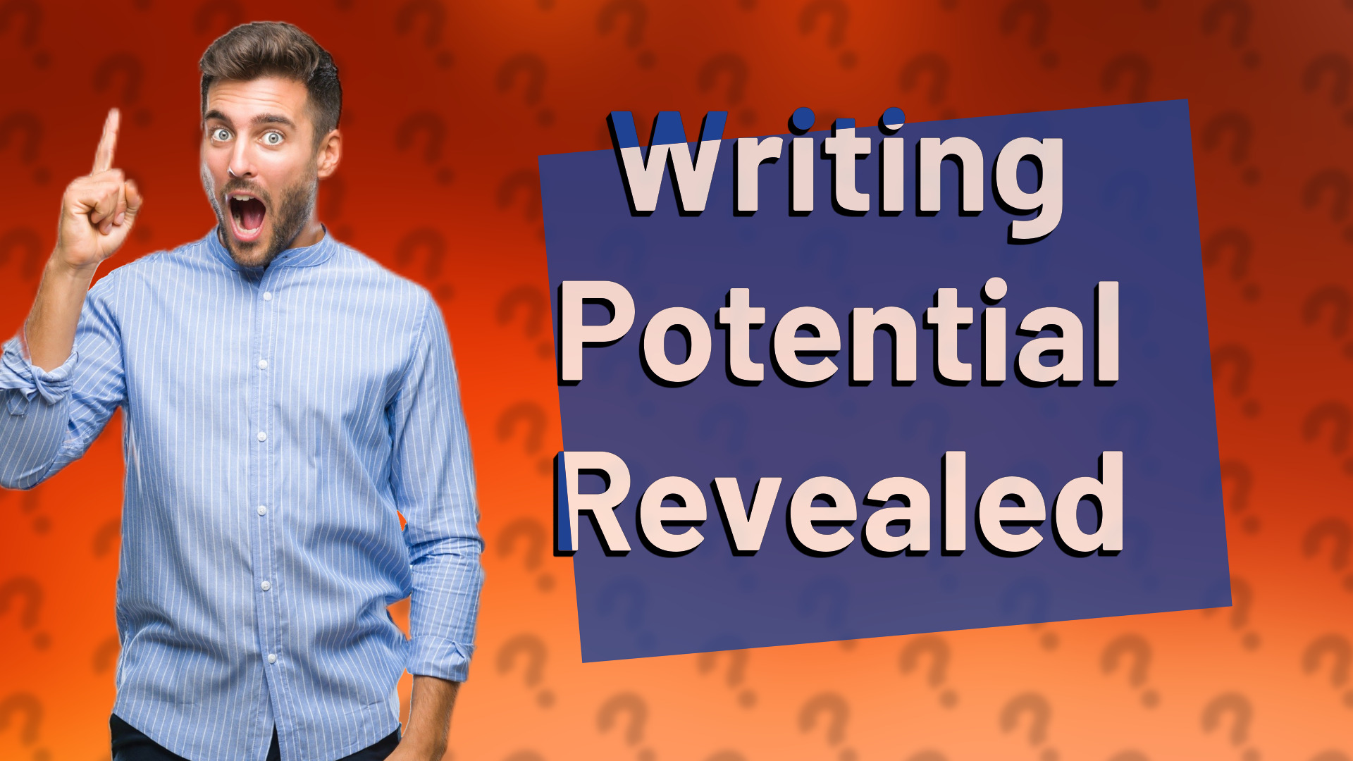 Writing Potential Revealed