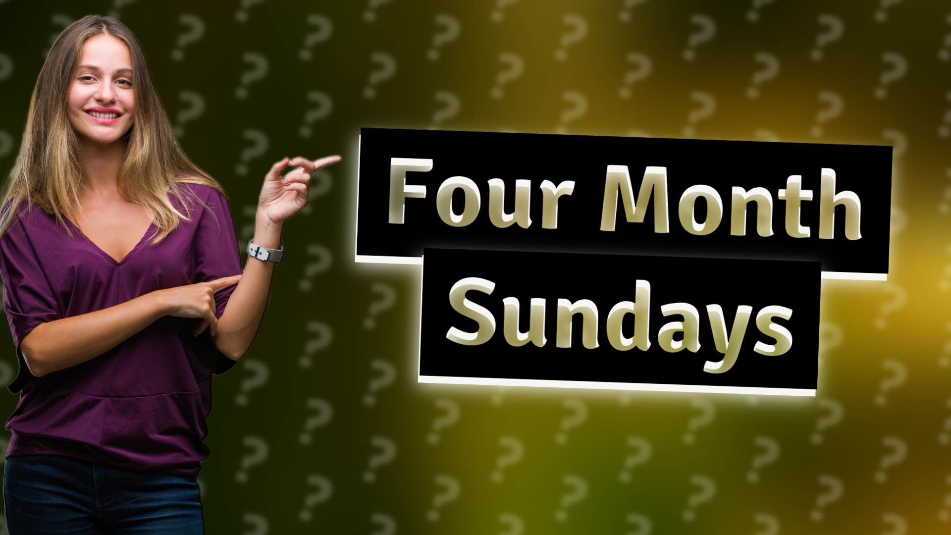 Four Month Sundays