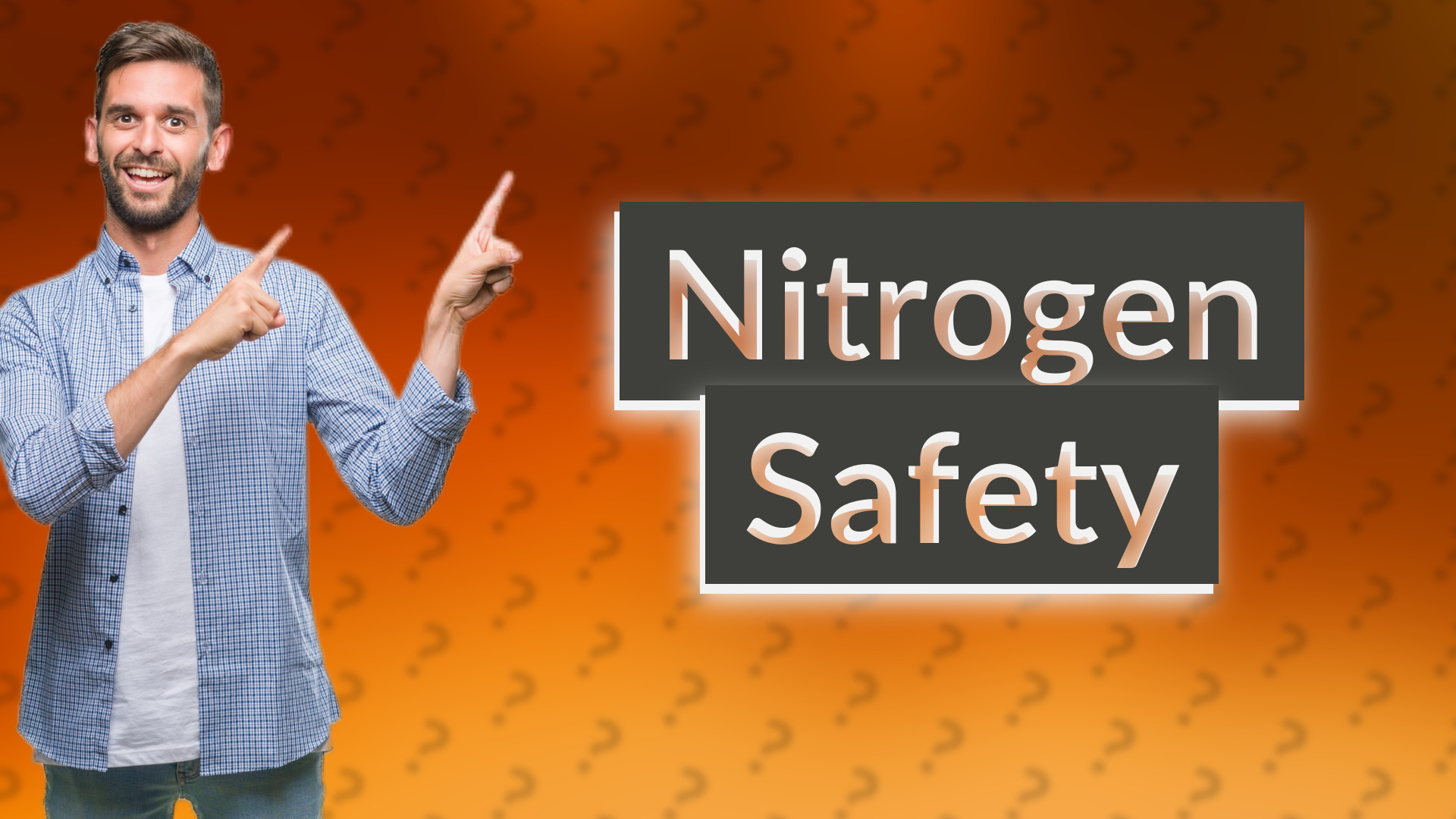 Nitrogen Safety
