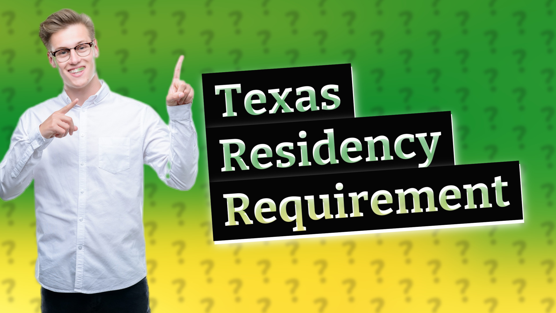Texas Residency Requirement