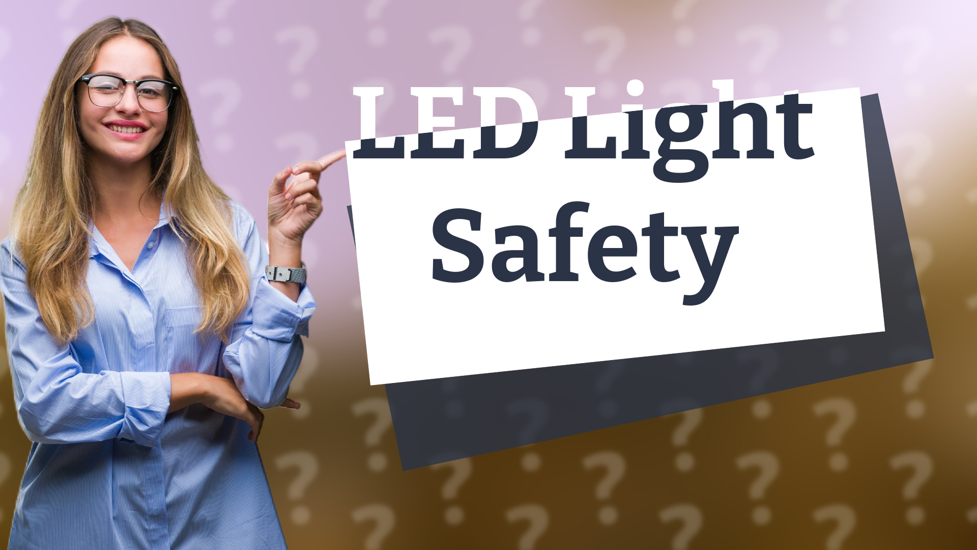 LED Light Safety